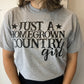 Just a Homegrown Country Girl Tee