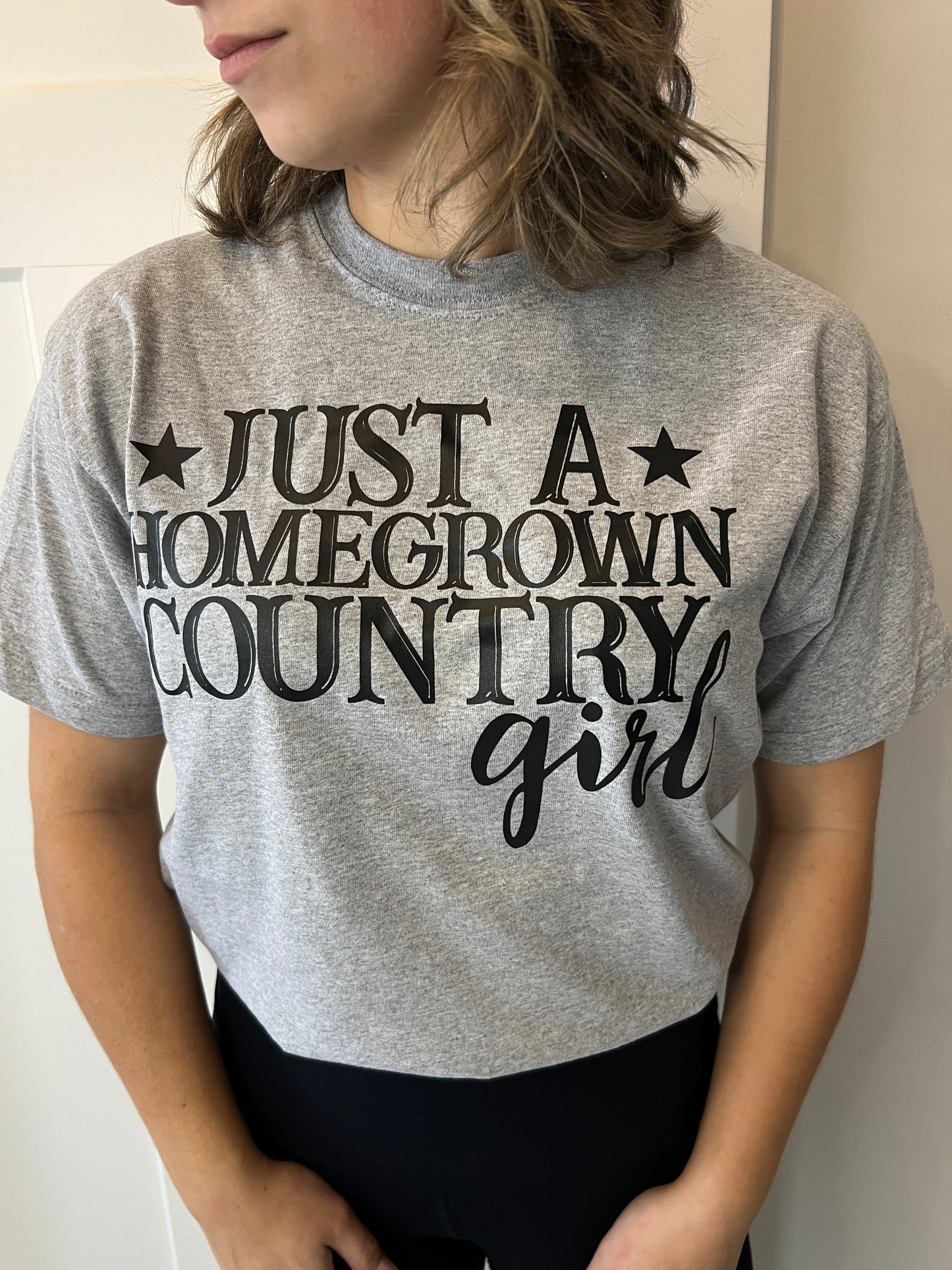 Just a Homegrown Country Girl Tee