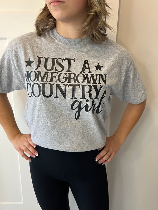 Just a Homegrown Country Girl Tee